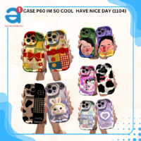 CASE P60 IM SO COOL  HAVE NICE DAY (1104)