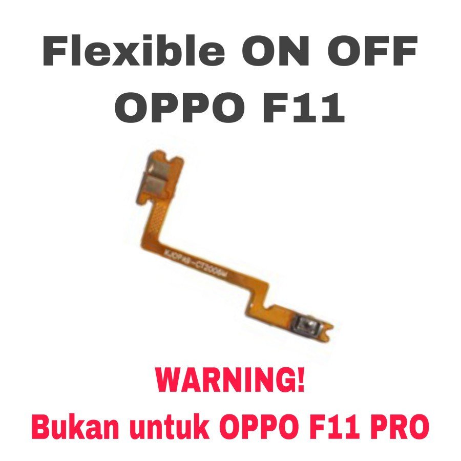FLEXIBLE ON OFF OPPO F11 A9 A9X FLEXIBEL POWER FLEKSIBEL