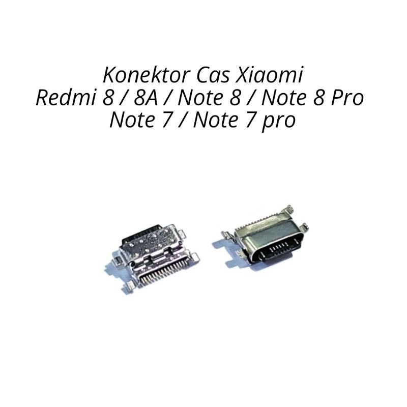 KONEKTOR CHARGER XIAOMI REDMI 8 8A REDMI NOTE 7 NOTE 7 PRO NOTE 8 NOTE 8 PRO NOTE 9 PRO CONNECTOR CAS TC