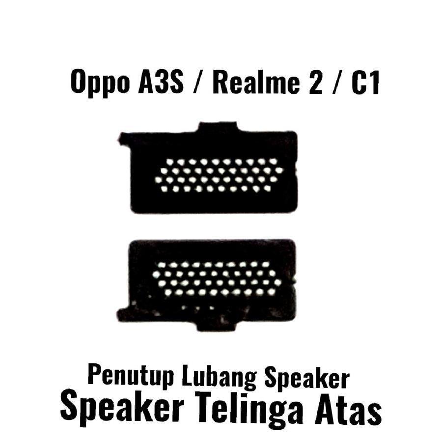 PENUTUP LUBANG SPEAKER ATAS OPPO A3S JARING TUTUP EAR PIECE SPEAKER TELINGA