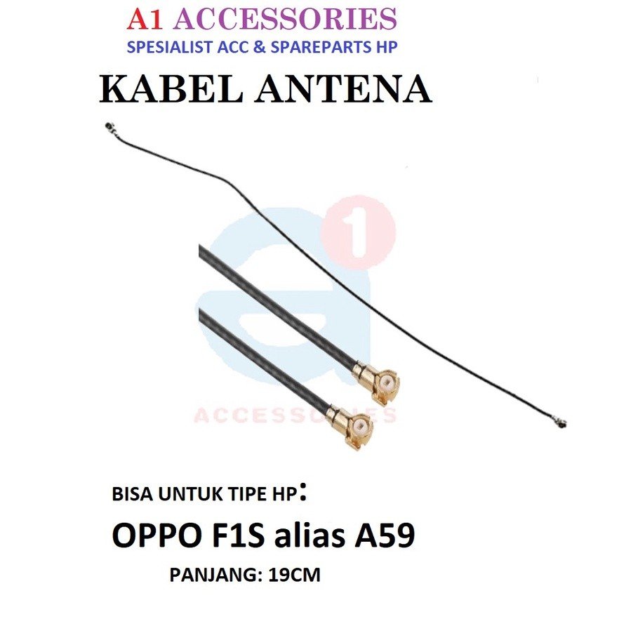 KABEL ANTENA OPPO F1S A59 CABLE SIGNAL KABEL SINYAL