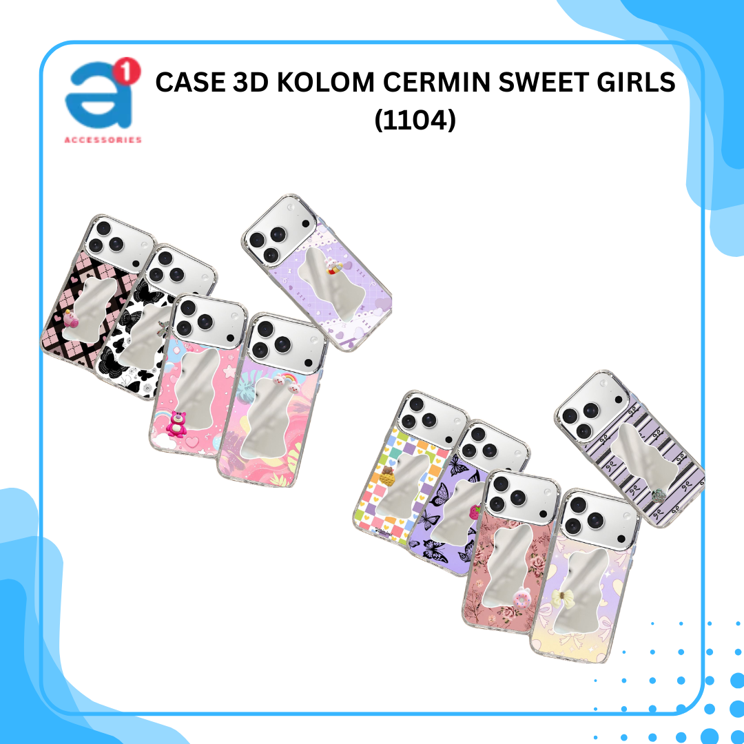 CASE 3D KOLOM CERMIN SWEET GIRLS LUXURY MIRROR (1104)
